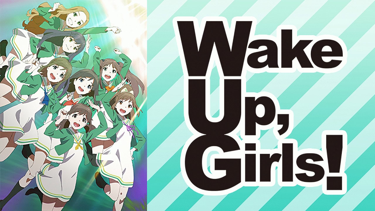 Wake Up, Girls! Watch Order (2025) – Complete Guide